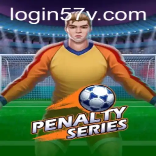 Explore the Thrilling World of PenaltySeries: Unveiling the Excitement of 57v